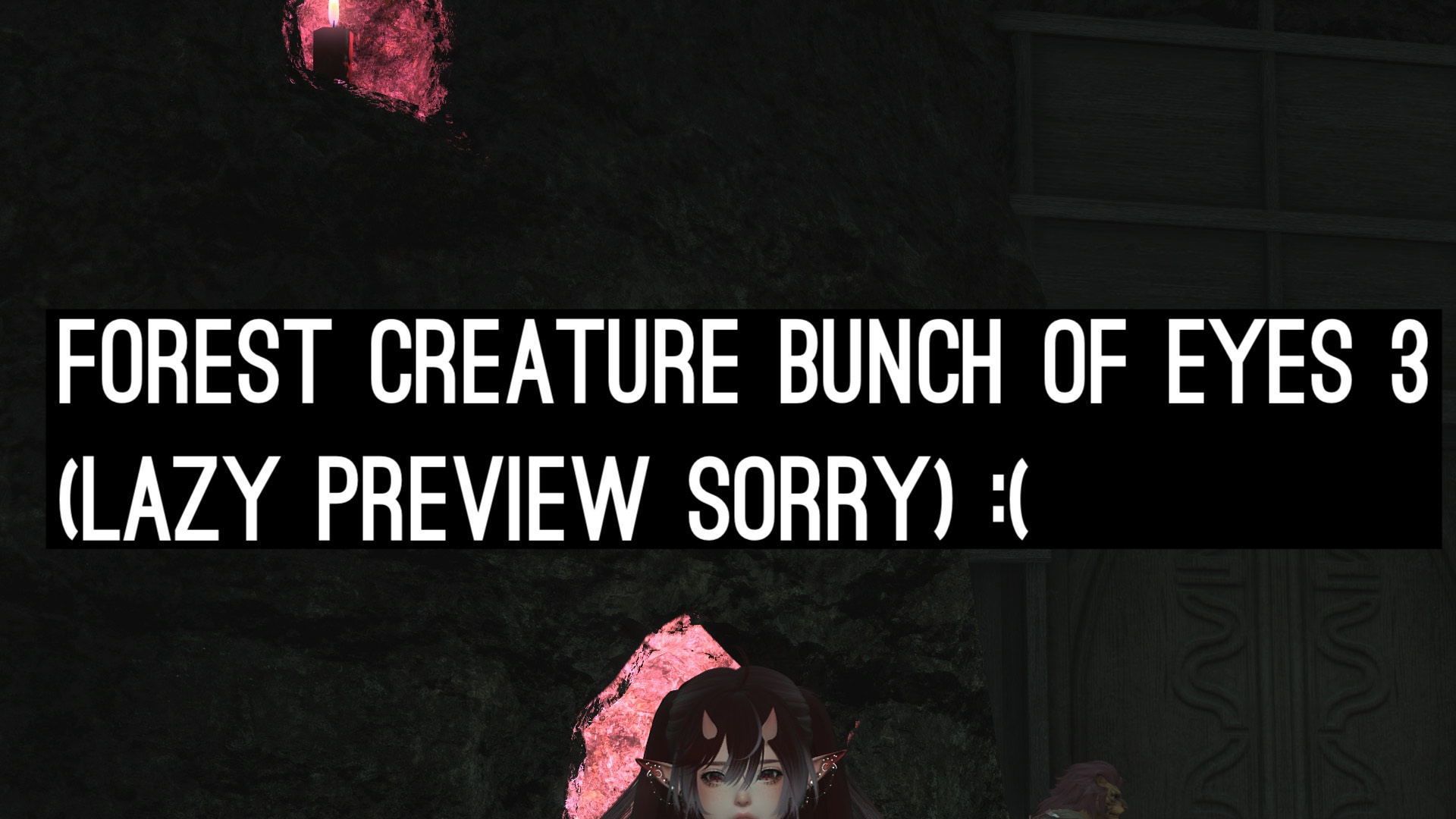 Forest Creatures buncho eyes pt 3